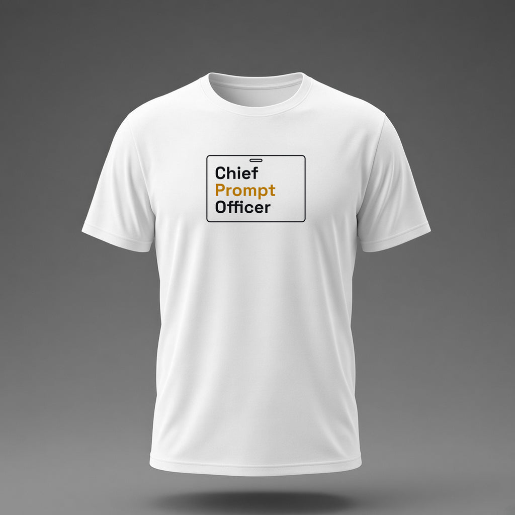 Front view: White t-shirt floating on a grey background with 'Chief Prompt Officer' on an ID-badge outline printed across the chest in black and dark amber.