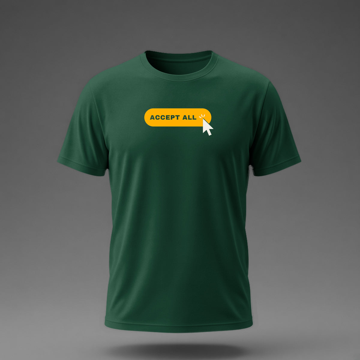 Front view: Bottle Green t-shirt floating on a grey background with a single 'ACCEPT ALL' pill button with an arrow pointer over it printed across the chest in amber and off-white.