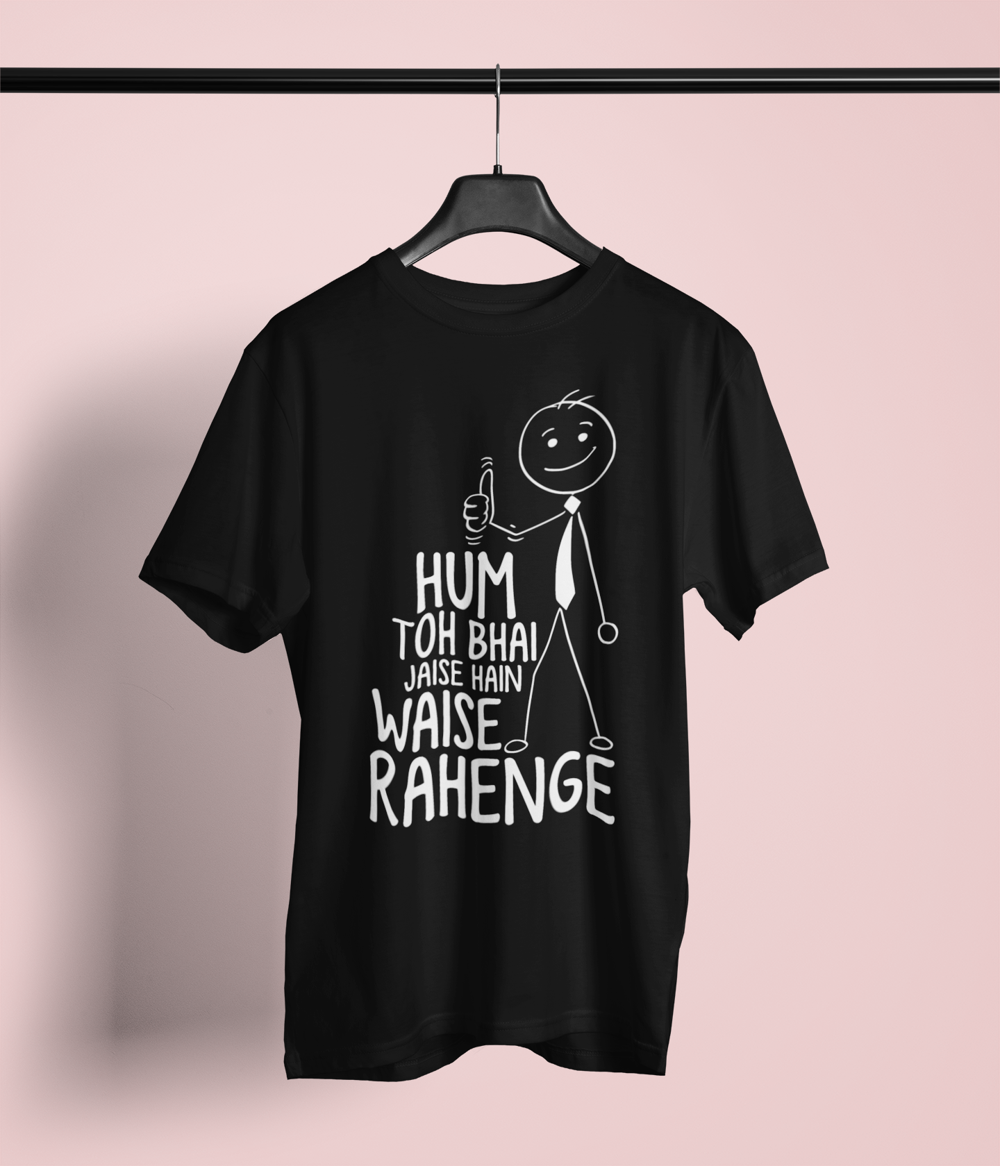 Hum to bhai Naugh Tee Tshirt