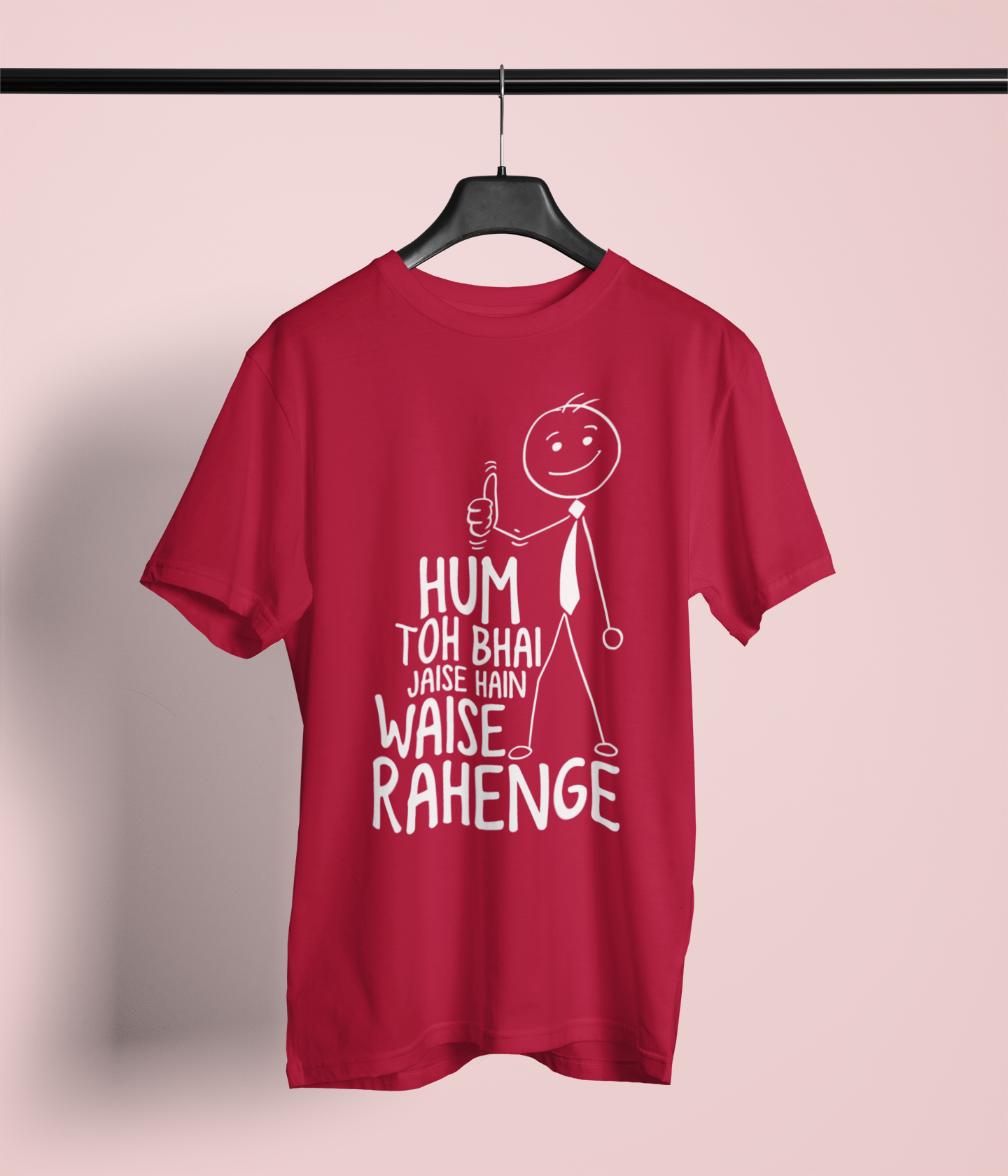Hum to bhai Naugh Tee Tshirt