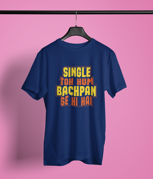 Single To Hum Naugh Tee Tshirt