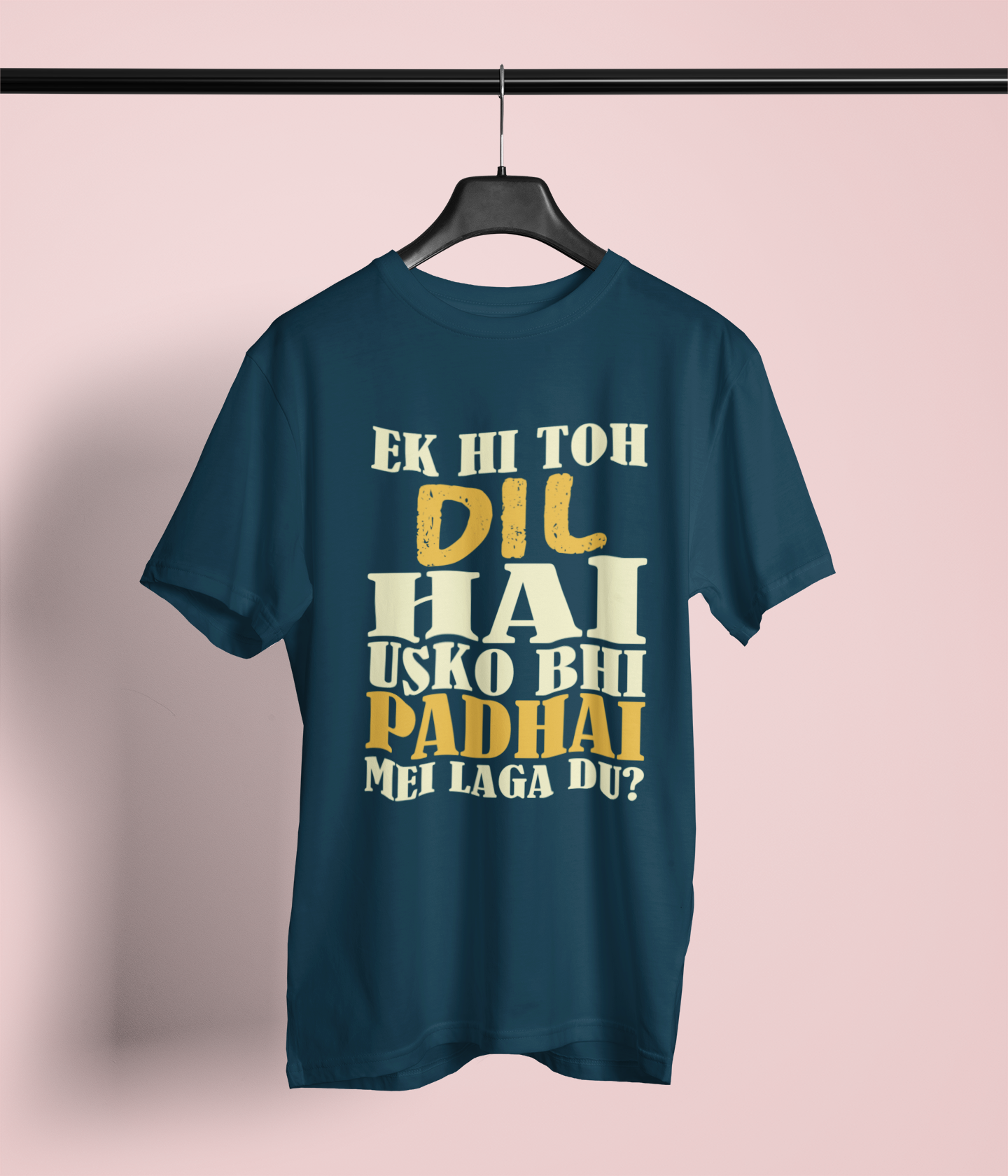 Ek hi to Dil hai Naugh Tee Tshirt
