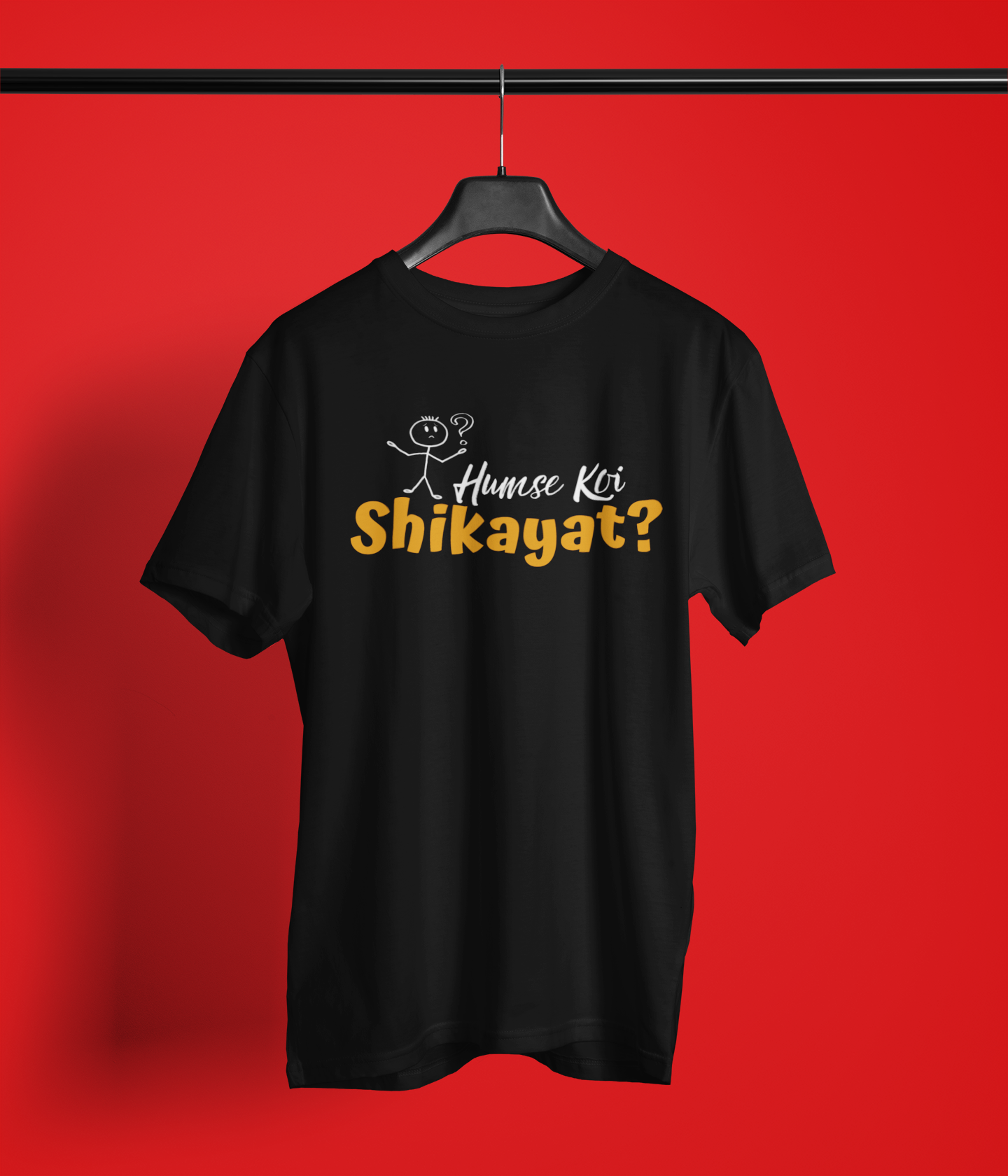 Humse Koi Shikayat Naugh Tee Tshirt