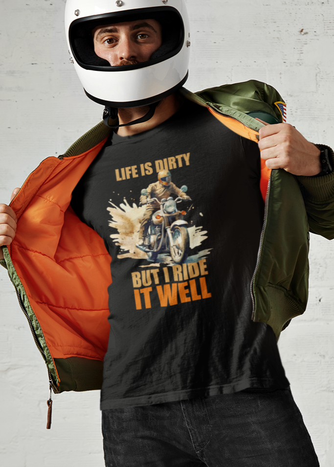 Life is DIrty Men Biker Tshirt